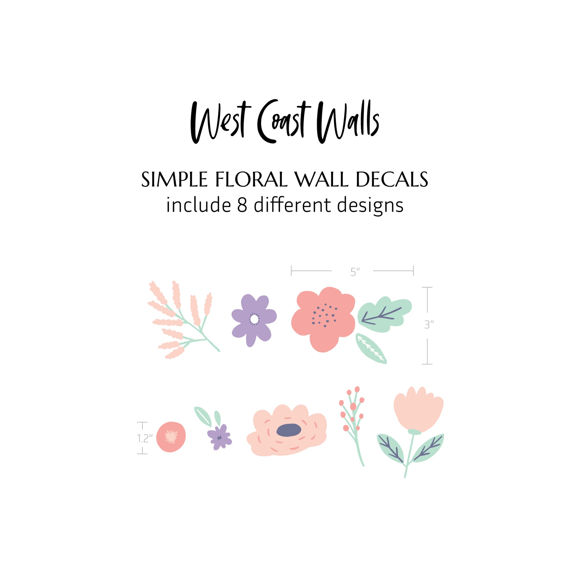 a flower wall decal with the words west coast walls